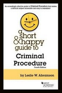 Enlarge image Cover: A Short & Happy Guide to Criminal Procedure - West Academic Press