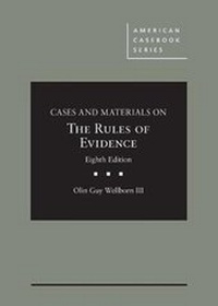 Abbildung von: Cases and Materials on The Rules of Evidence - CasebookPlus - West Academic Press