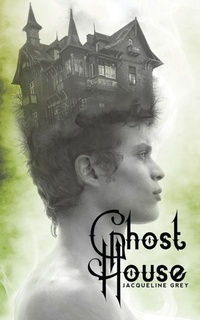 Enlarge image Cover: Ghost House - Jacqueline Grey Books