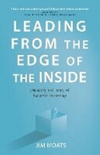 Enlarge image Cover: Leading From the Edge of the Inside - Jim Moats & Associates