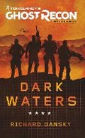 Cover: Tom Clancy's Ghost Recon Wildlands - Dark Waters - Titan Books Ltd