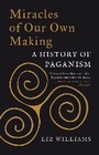 Cover: Miracles of Our Own Making - Reaktion Books