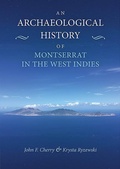 Cover: An Archaeological History of Montserrat in the West Indies - Oxbow Books