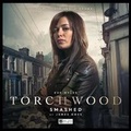 Cover: Torchwood #32 Smashed - Big Finish Productions Ltd