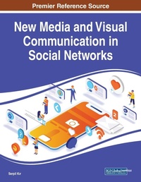 Abbildung von: New Media and Visual Communication in Social Networks - Business Science Reference