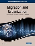 Cover: Migration and Urbanization: Local Solutions for Global Economic Challenges - Business Science Reference