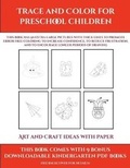 Cover: Art and Craft ideas with Paper (Trace and Color for preschool children) - Simon Hildrew