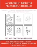 Cover: Art and Craft ideas with Paper (A Coloring book for Preschool Children) - Simon Hildrew