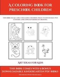 Cover: Art Ideas for Kids (A Coloring book for Preschool Children) - Simon Hildrew