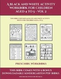 Cover: Preschool Workbooks (A black and white activity workbook for children aged 4 to 5 - Vol 2) - Activity Books for Toddlers