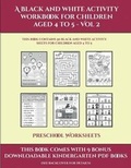 Cover: Preschool Worksheets (A black and white activity workbook for children aged 4 to 5 - Vol 2) - Activity Books for Toddlers
