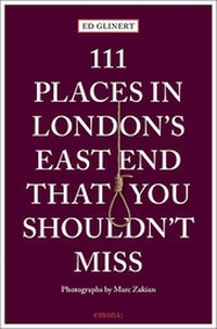 Abbildung von: 111 Places in London's East End That You Shouldn't Miss - Emons Verlag