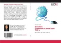 Cover: Gesti&oacute;n Comunicacional con TIC's - Editorial Acad&eacute;mica Espa&ntilde;ola