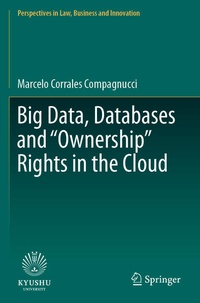 Enlarge image Cover: Big Data, Databases and "Ownership" Rights in the Cloud - Springer
