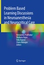 Cover: Problem Based Learning Discussions in Neuroanesthesia and Neurocritical Care - Springer