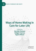 Cover: Ways of Home Making in Care for Later Life - Springer