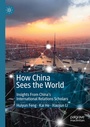 Cover: How China Sees the World - Springer