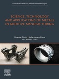 Cover: Science, Technology and Applications of Metals in Additive Manufacturing - Elsevier