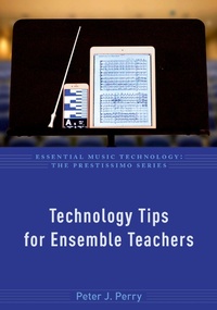 Abbildung von: Technology Tips for Ensemble Teachers - OUP eBook