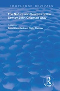 Cover: The Nature and Sources of the Law by John Chipman Gray - Routledge