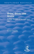 Cover: Revival: Dress, Drinks and Drums (1931) - Routledge