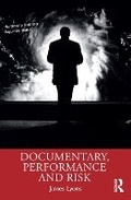 Cover: Documentary, Performance and Risk - New York