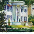 Cover: The Mississippi Governor's Mansion - Princeton University Press