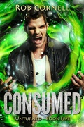 Cover: Consumed (Unturned, #5) - Broken Trope Press