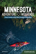 Cover: Minnesota Adventure Weekends - Menasha Ridge Press