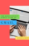 Cover: The Ridiculously Simple Guide to Gmail - SL Editions