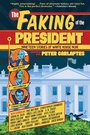 Cover: The Faking of the President - Three Rooms Press