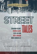 Cover: Street Tales: A Street Lit Anthology - W. Clark Presents Publishing