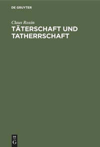 Enlarge image Cover: Täterschaft und Tatherrschaft - De Gruyter