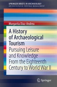 Abbildung von: A History of Archaeological Tourism - Springer
