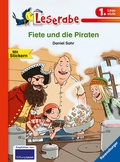 Cover: Fiete und die Piraten - Leserabe 1. Klasse - Erstlesebuch f&uuml;r Kinder ab 6 Jahren - Ravensburger