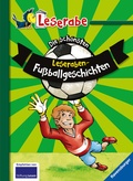 Cover: Leserabe Sonderausgaben - Die sch&ouml;nsten Leseraben-Fu&szlig;ballgeschichten - Ravensburger