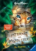 Cover: Internat der b&ouml;sen Tiere, Band 1 - Die Pr&uuml;fung - Ravensburger