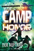 Cover: Camp Honor, Band 2: Der Auftrag - Ravensburger