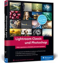 Abbildung von: Lightroom Classic und Photoshop - Rheinwerk