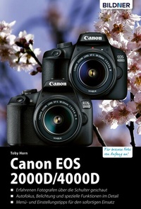 Abbildung von: Canon EOS 2000D/4000D - Für bessere Fotos von Anfang an: Das umfangreiche Praxisbuch - Bildner Verlag