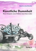 Cover: K&uuml;nstliche Dummheit - IL Kunst & Literatur