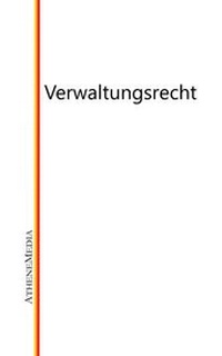 Abbildung von: Verwaltungsrecht - AtheneMediaRECHT