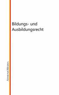 Abbildung von: Bildungs- und Ausbildungsrecht - AtheneMediaRECHT