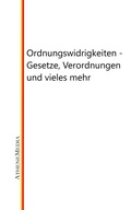 Cover: Ordnungswidrigkeiten - Gesetze, Verordnungen und vieles mehr - AtheneMediaRECHT