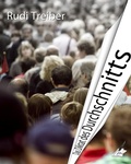 Cover: Das Diktat des Durchschnitts - Karina Verlag