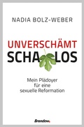 Cover: Unversch&auml;mt schamlos - Brendow