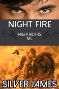 Cover: Night Fire (Nightriders MC, #3) - Silver James