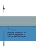 Cover: Modeling, Identification and Control of Aging Effects in Common Rail Fuel Injectors - Dr. Hut