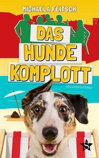 Abbildung von: Das Hundekomplott - SchriftStella