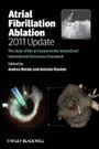 Cover: Atrial Fibrillation Ablation, 2011 Update - The State of the Art based on the VeniceChart International Consensus Document - Wiley